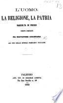 L'Uomo, la religione, la patria. Raccolta di poesie scelte e ordinate da S. Cocchiara, etc