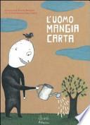L'uomo mangia carta