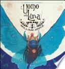 L'uomo nella luna. I guardiani dell'infanzia