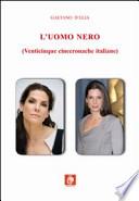 L'uomo nero (venticinque cinecronache italiane)
