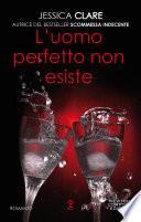 L'uomo perfetto non esiste