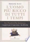 L'uomo più ricco di tutti i tempi. Dai proverbi di Re Salomone, i segreti per il successo e la felicità