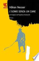 L'uomo senza un cane