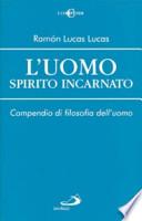 L'uomo spirito incarnato