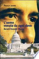 L'uomo venuto da ogni dove. Barack Hussein Obama