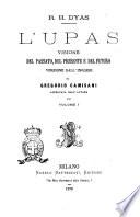 L'Upas visione del passato, del presente e del futuro R. H. Dyas