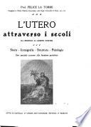 L'utero attraverso i secoli da erofilo ai giorni nostri