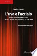 L'uva e l'acciaio