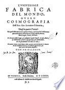 L'vniuersale fabrica del mondo, ouero Cosmografia dell'ecc. Gio. Lorenzo d'Anania, diuisa in quattro trattati: ne' quali distintamente si misura il cielo, e la terra, & si descriuono particolarmente le prouincie, città, castella, monti, mari, laghi, fiumi, & fonti. ... Di nuouo ornata con le figure delle quattro parti del mondo in rame; et dal medesimo Auttore con infinite aggiuntioni per ogni parte dell'opera, ampliata