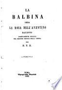 La Balbina ossia La rosa dell'Aventino racconto strettamente storico del secondo secolo della chiesa