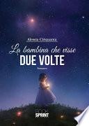 La bambina che visse due volte