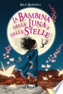 La bambina della luna e delle stelle