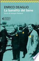 La banalità del bene. Storia di Giorgio Perlasca