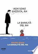 La banalità del ma
