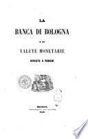 La Banca di Bologna e le valute monetarie riviste e pareri