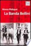 La banda Bellini