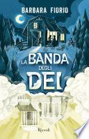 La banda degli Dei