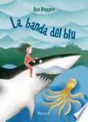 La banda del blu