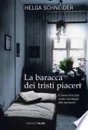 La baracca dei tristi piaceri