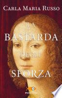 La bastarda degli Sforza