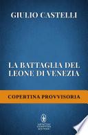 La battaglia del Leone di Venezia