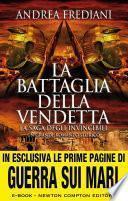 La battaglia della vendetta. La saga degli invincibili