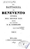 La battaglia di Benevento storia del secolo 13. scritta dal dottore F. D. Guerazzi [!]