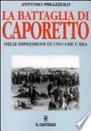 La battaglia di Caporetto nelle impressioni di uno che c'era