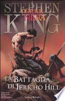 La battaglia di Jericho Hill. La torre nera