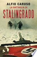 La battaglia di Stalingrado