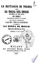La battaglia di Tolosa ossia La colpa del cuore dramma in tre atti di Mery