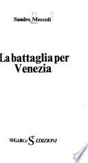 La battaglia per Venezia