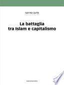La battaglia tra Islam e capitalismo