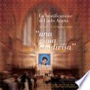 La beatificazione di Carlo Acutis «una gioia condivisa». Assisi (1-19 Ottobre 2020)