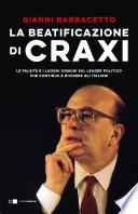 La beatificazione di Craxi