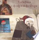 La befana e il colpo della strega