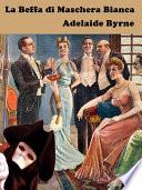 La Beffa di Maschera Bianca