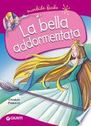 La bella addormentata. Ediz. a colori