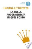 La bella addormentata in quel posto