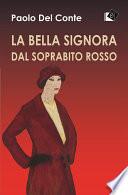 La bella signora dal soprabito rosso