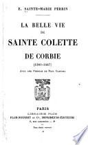 La belle vie de Sainte Colette de Corbie