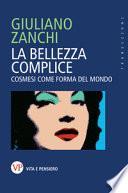 La bellezza complice. Cosmesi come forma del mondo
