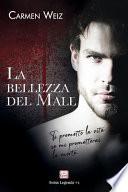 La Bellezza Del Male (Swiss Legends #2)