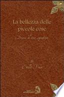 La bellezza delle piccole cose