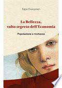 La Bellezza, volto segreto dell'Economia - Popolazione e ricchezza