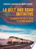 La belt and road initiative