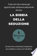 La bibbia della seduzione