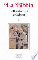 La Bibbia nell'antichità cristiana