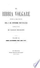 La Bibbia volgare secondo la rara edizione del I di ottobre MCCCCLXXI