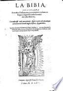 La bibia, che si chiama il vecchio testamento ... (e il) nuovo testamento riveduto e corretto secondo la verita del testo greco